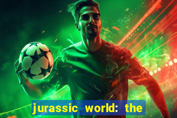 jurassic world: the game apk dinheiro infinito